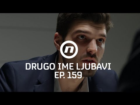Luka je u velikim problemima - Drugo ime ljubavi - epizoda 159