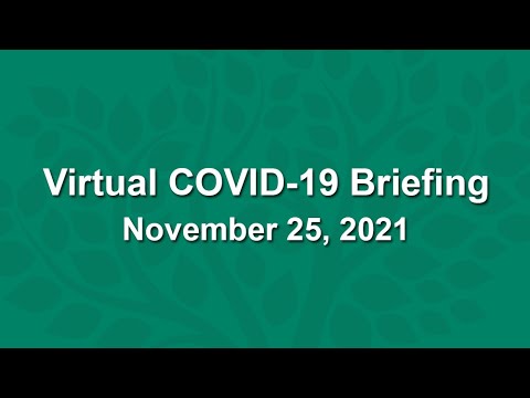Virtual COVID-19 Briefing - November 25, 2021