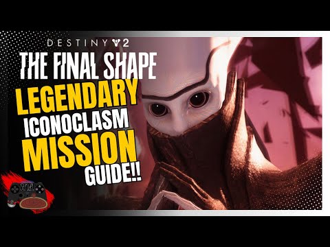 Iconoclasm Mission Guide | Destiny 2 Final Shape Campaign Guide
