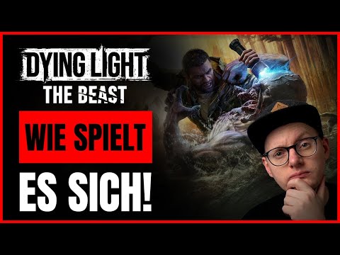 4 STUNDEN Dying Light: The Beast ANGESPIELT! Großer Einblick vor Release