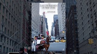 The Last Horsemen of New York