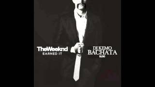 The Weeknd - Earned It (DJ Kemo Bachata Blend)