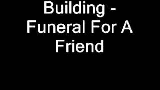 Building - Funeral For A Friend