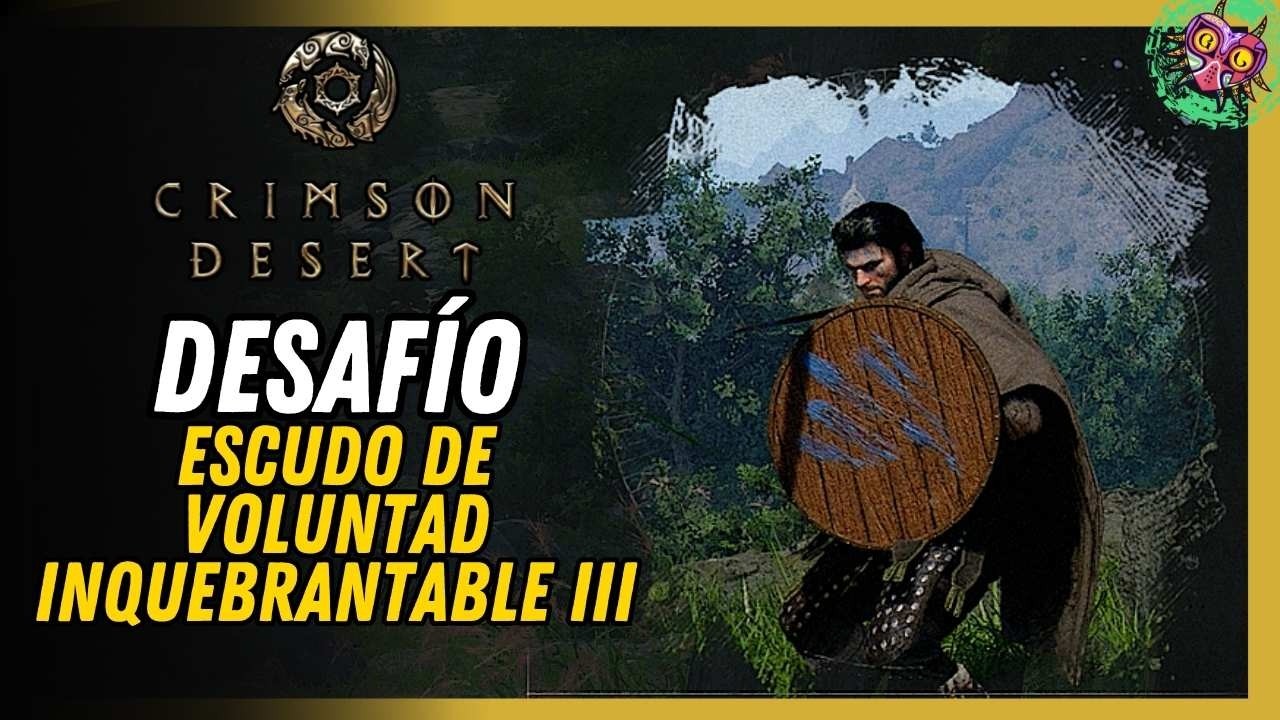 Escudo de voluntad inquebrantable III Ubicación Solución 100% Fácil | Crimson Desert
