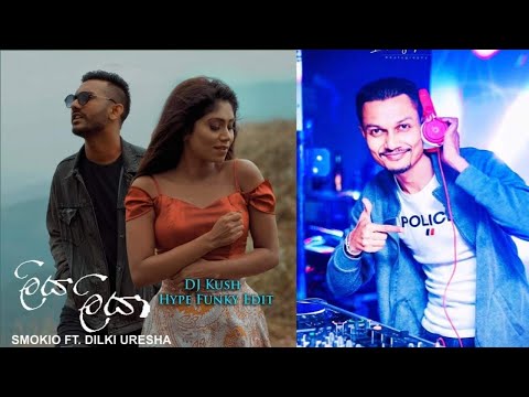 Liya Liyaa DJ Kush Hype Funky Edit   Smokio Ft  Dilki Uresha | Fire Hitz Music 🔥