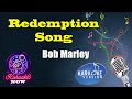 [Karaoke] Bob Marley- Redemption Song
