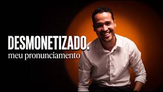 MEU PRONUNCIAMENTO: O que aconteceu com meu canal?