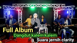 Download lagu full album lagu dangdut kalem kalem. suara jernih clarity, buat teman kerja mp3