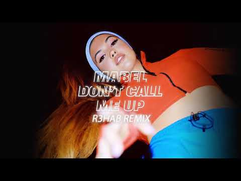 Video Don't Call Me Up (R3HAB Remix) de Mabel