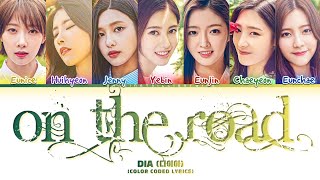 Download lagu DIA (다이아) - On the road (그 길에서) Color Coded Lyrics (Han/Rom/Eng) mp3