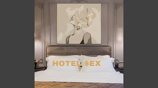 Hotel $ex Music Video