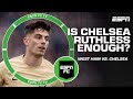 Chelsea is not RUTHLESS enough! - Don Hutchison | ESPN FC
