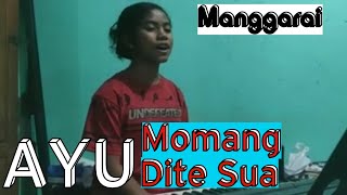 Download lagu AYU •••Momang Dite Sua  ••• CIPT : Yance Andur mp3