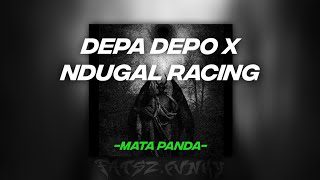 Download lagu MATA PANDA DEPA DEPO X NDUGAL RACING mp3
