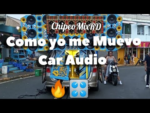 TEMA PARA CHIPEO - Como Yo Me Muevo, Car Audio 🎛️