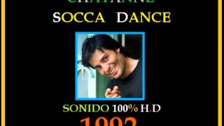 SOCCA DANCE  CHAYANNE - 1992 - SOCCA DANCE - SONIDO 100 % H.D