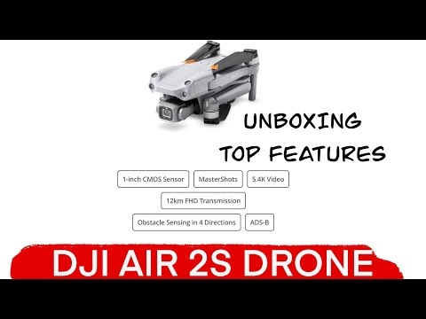 DJI Air 2S - Unboxing & Features Review 5.4K, Occusync 3.0, MasterShots @DJI
