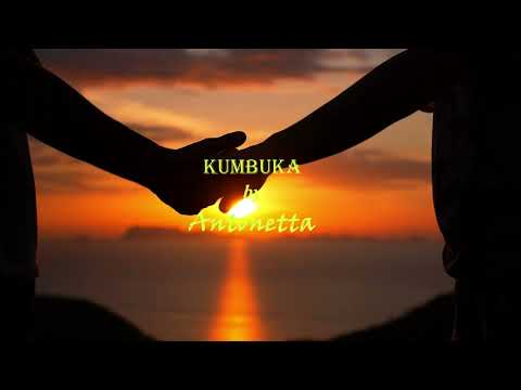 Kumbuka-Antonetta (Official Lyric Video)