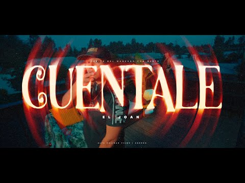 Cuentale - @ElJoan (video oficial)
