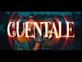 Cuentale ElJoan Video Oficial