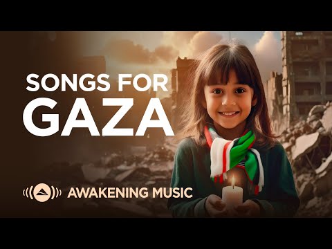 Awakening Music - Songs for Gaza 🇵🇸