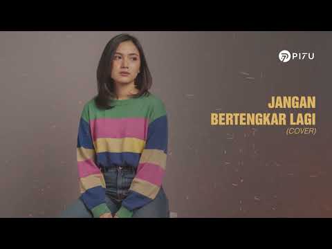 Jangan Bertengkar Lagi - Kangen Band | Cover by PI7U
