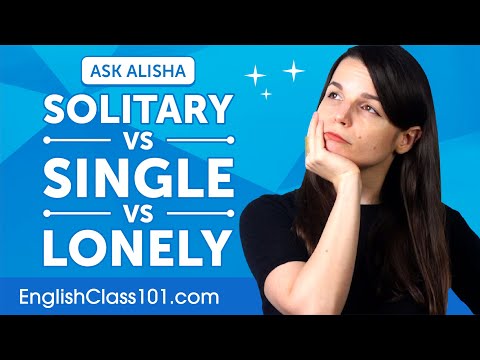 Difference between SOLITARY, SINGLE and LONELY | English Grammar for Beginners