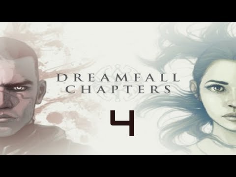 Dreamfall Chapters: The Final Cut Walkthrough Gameplay Part 4 - No Commentary (PC)