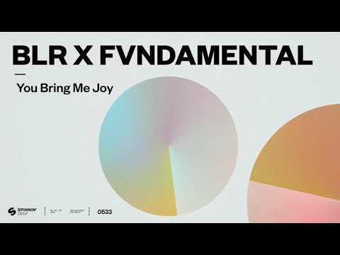 BLR x FVNDAMENTAL - You Bring Me Joy (Official Audio)