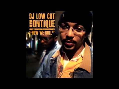 Dj Low Cut feat. Dontique - How We Roll
