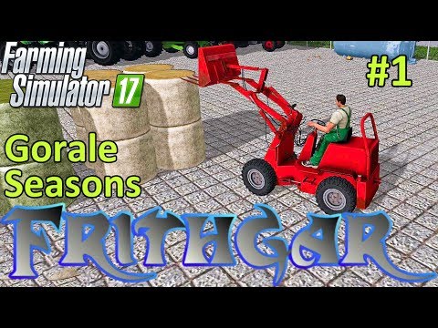 Let's Play Farming Simulator 2017, Gorale With Seasons #1: The Seasons Mod!