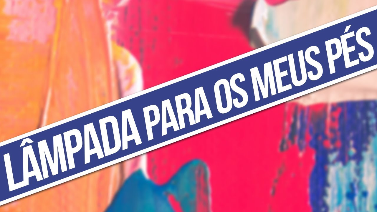 LÂMPADA PARA OS MEUS PÉS / SALMOS / DANIEL LÜDTKE