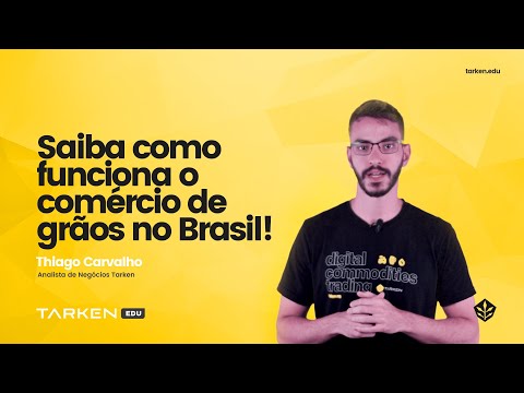 , title : 'Saiba como funciona o comércio de grãos no Brasil | TarkenEdu'