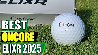 OnCore ELIXR 2026 Review: This $30 Urethane Ball KILLS the Pro V1 on Distance & Value!