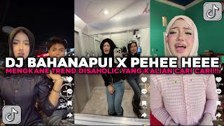 Download lagu DJ BAHANAPUI X PEHEE HEEE MENGKANE TREND DISAHOLIC VIRAL TIKTOK TERBARU 2026 !!! mp3 Download lagu DJ BAHANAPUI X PEHEE HEEE MENGKANE TREND DISAHOLIC VIRAL TIKTOK TERBARU 2026 !!! mp3