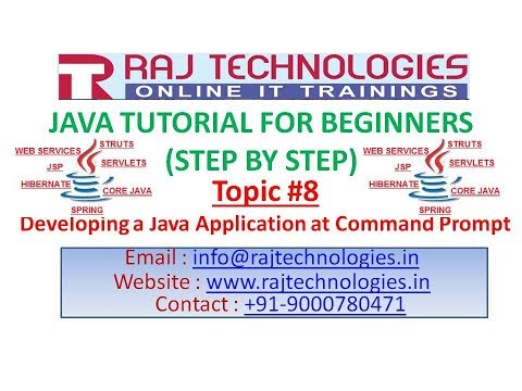 Java Tutorial For Beginners 8developing A Java Application At Command Prompt Raj Technologies