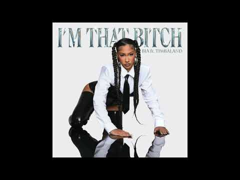 BIA & Timbaland - I'M THAT BITCH (AUDIO)