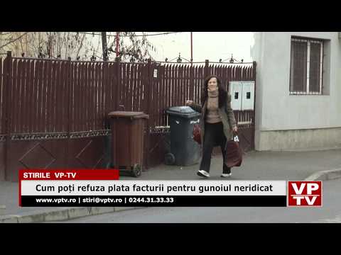 Cum poți refuza plata facturii pentru gunoiul neridicat