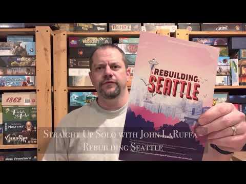 Rebuilding Seattle - Straight Up Solo with John LaRuffa