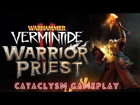 Vermintide 2: Victor Saltzpyre - Warrior Priest - Righteous Stand (Cataclysm Gameplay)