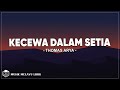 Kecewa Dalam Setia Thomas Arya Lirik Lagu