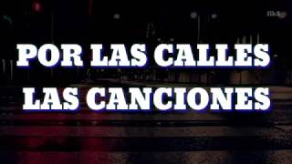 Por Las Calles Las Canciones   Eros Romazzotti  Luis Fonsi por el rey