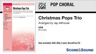 Christmas Pops Trio, arr. Jay Althouse – Score & Sound