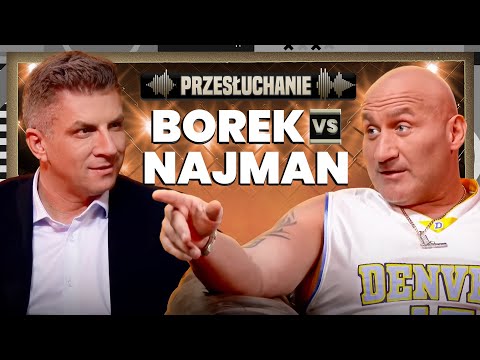 NAJMAN I BOREK: FREAK FIGHTY, POLSKI BOKS, POLITYKA, RYWALIZACJA Z BOŃKIEM - PRZESŁUCHANIE #4