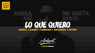 LO QUE QUIERO (OFFICIAL REMIX) - JOWELL Y RANDY ❌ FARRUKO ❌ ARCANGEL ❌ DIVINO