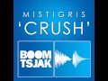 Mistigris - Crush (Tsjak Vocal Edit) [HQ] 