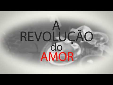 Revolução Do Amor - Ortegas