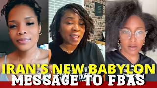 FBA CONVERSATION | IRAN'S NEW BABYLON Video Message TO BLACK AMERICANS PROVES FBA CULTURE Is SUPREME