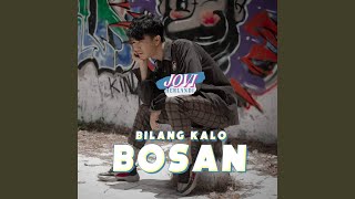 Download lagu Bilang Kalo Bosan mp3