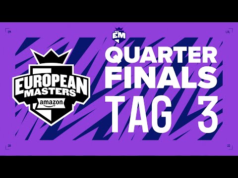 EU Masters Summer 2022 - Quarterfinals, Tag 3 [GER]